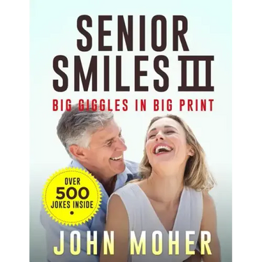 Senior Smiles III: Big Giggles in Big Print