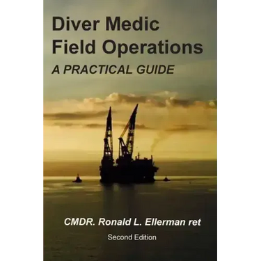Diver Medic Field Operations: A Practical Guide