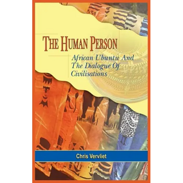 The Human Person, African Ubuntu and the Dialogue of Civilisations