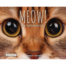 Meow! the Truth about Cats