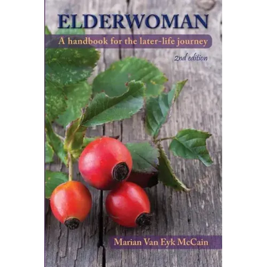 Elderwoman: A handbook for the later-life journey