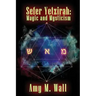 Sefer Yetzirah: Magic and Mysticism