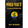 World War II: The 103d Cactus Division Story