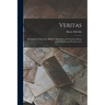 Veritas: Revelation of Mysteries, Biblical, Historical, and Social by Means of the Median and Persian Laws