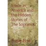 Made in America and the Hidden Stories of The Sopranos
