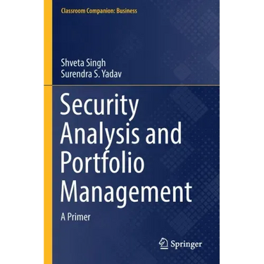 Security Analysis and Portfolio Management: A Primer