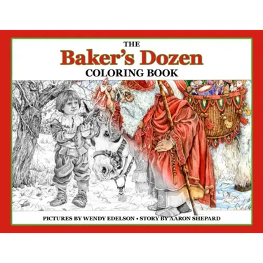 The Baker's Dozen Coloring Book: A Grayscale Adult Coloring Book and Children's Storybook Featuring a Christmas Legend of Saint Nicholas