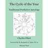 The Cycle of the Year: Traditional Predictive Astrology