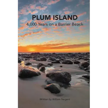 Plum Island; 4,000 Years on a Barrier Beach