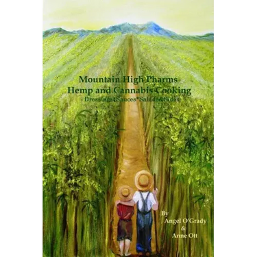Mountain High Pharms Hemp and Cannabis *Dressings*Sauces*Salads & Sides