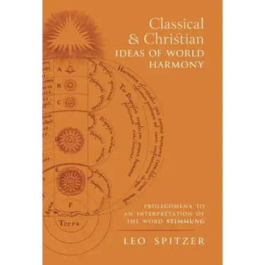 Classical and Christian Ideas of World Harmony: Prolegomena to an Interpretation of the Word Stimmung