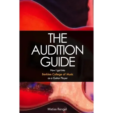 The Audition Guide: How I got into Berklee College of Music as a Guitar Player