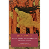 Princesses of Darkness and Other Exotica