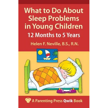 What to Do about Sleep Problems in Young Children: 12 Months to 5 Years