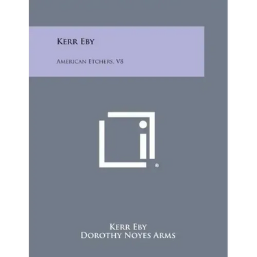 Kerr Eby: American Etchers, V8