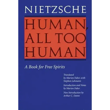 Human, All Too Human: A Book for Free Spirits (Revised Edition)