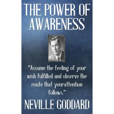 Neville Goddard: The Power of Awareness