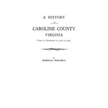 History of Caroline County, Virginia