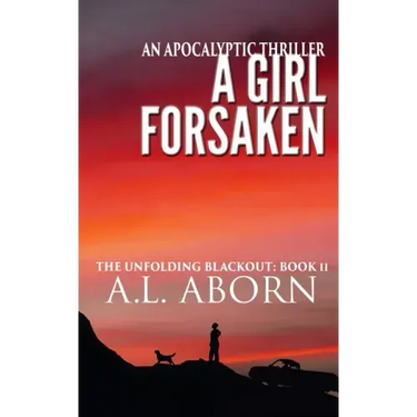 A Girl Forsaken: The Unfolding Blackout: Book II
