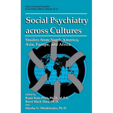 Social Psychiatry Across Cultures: Studies from North America, Asia, Europe, and Africa