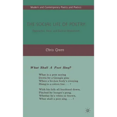 The Social Life of Poetry: Appalachia, Race, and Radical Modernism