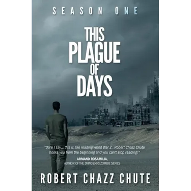 This Plague of Days, Season One: The Siege