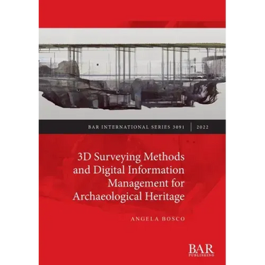 3D Surveying Methods and Digital Information Management for Archaeological Heritage