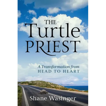 The Turtle Priest: A Transformation from Head to Heart
