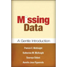 Missing Data: A Gentle Introduction