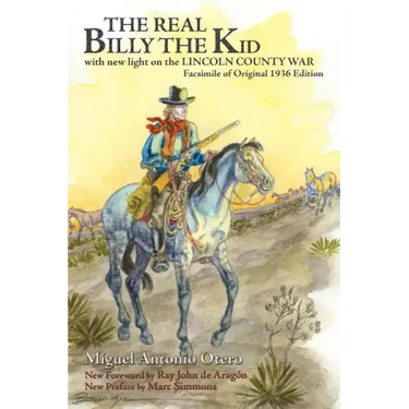 The Real Billy the Kid: with new light on the LINCOLN COUNTY WAR