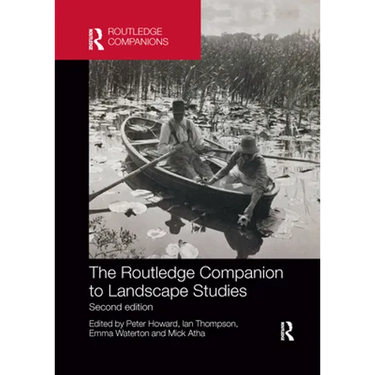 The Routledge Companion to Landscape Studies