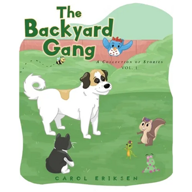 The Backyard Gang: A Collection of Stories, Vol. 1