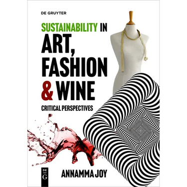 Sustainability in Art, Fashion and Wine: Critical Perspectives