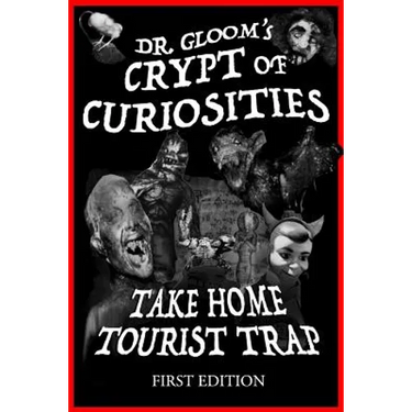 Dr. Gloom's Crypt of Curiosities - Take Home Tourist Trap