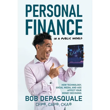 Personal Finance in a Public World: How Technology, Social Media, and Ads Affect Your Money Decisions