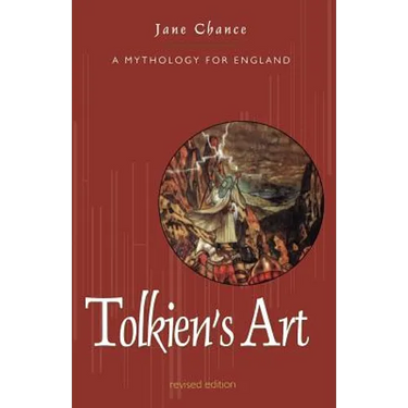 Tolkien's Art: A Mythology for England