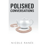 Polished Conversations
