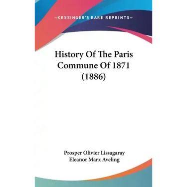 History Of The Paris Commune Of 1871 (1886)