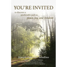 You're Invited: to discover a predictable path to peace, joy, and freedom