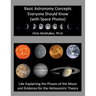 Basic Astronomy Concepts Everyone Should Know (with Space Photos): Like Explaining the Phases of the Moon and Evidence for the Heliocentric Theory