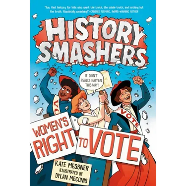 History Smashers: Women's Right to Vote