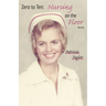 Zero to Ten: Nursing on the Floor