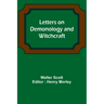 Letters on Demonology and Witchcraft