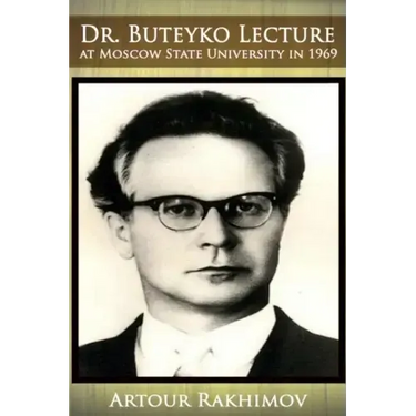 Dr. Buteyko Lecture at Moscow State University in 1969