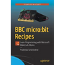 BBC Micro: Bit Recipes: Learn Programming with Microsoft Makecode Blocks