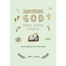 Knowing God Bible Study: Book II