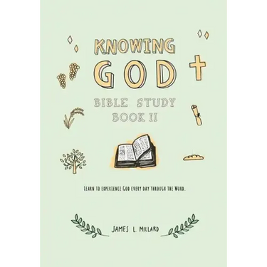 Knowing God Bible Study: Book II
