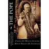 The Pope: Chief Of White Slavers High Priest Of Intrigue