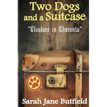 Two Dogs and a Suitcase: Clueless in Charente