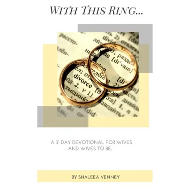 With This Ring: A 31 Day Devotional For Wives and Wives to Be